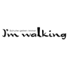 I'm walking